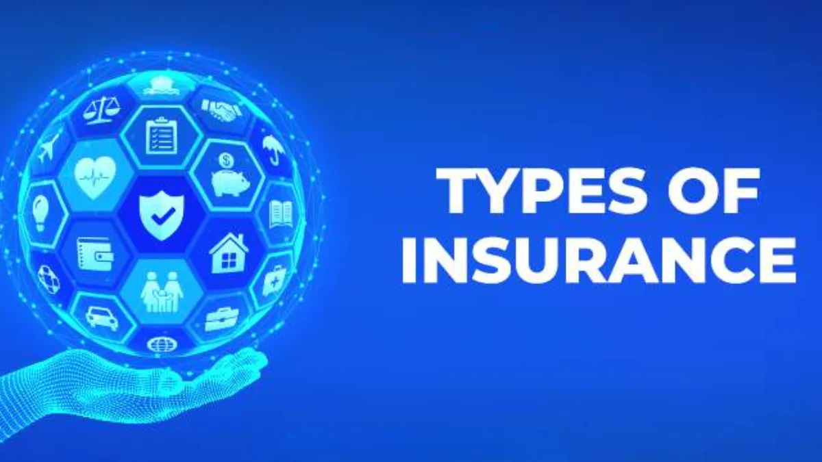 Insurance Types: A Complete Guide to Understanding Coverage Options
